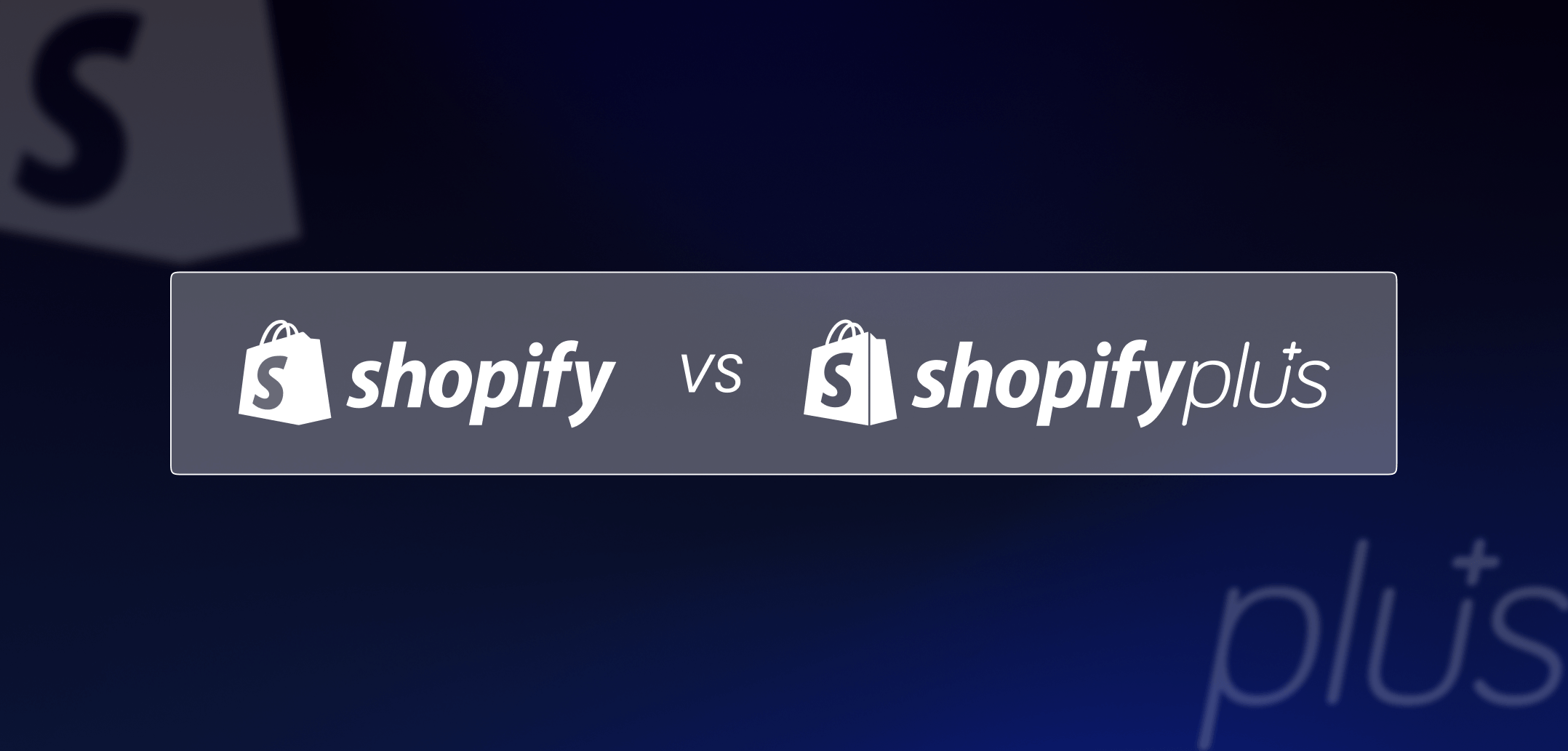 Shopify VS Shopify Plus