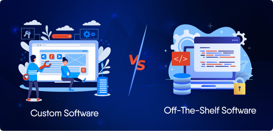 Custom Software Vs Off The Shelf Software