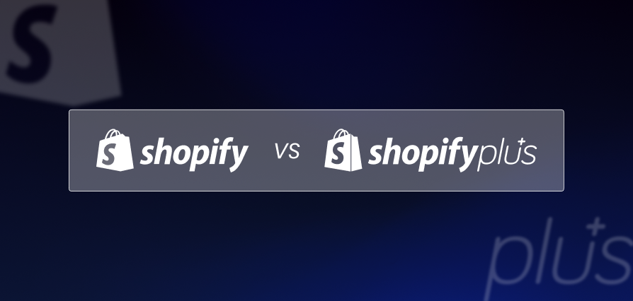 shopify Vs shopify plus