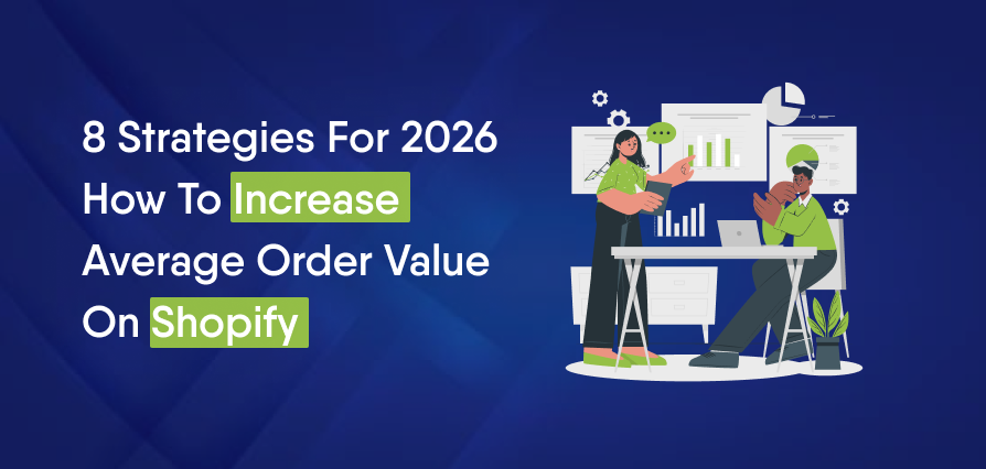 8 strategies to increase Average Order Value on Shopify