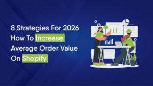 8 strategies to increase Average Order Value on Shopify