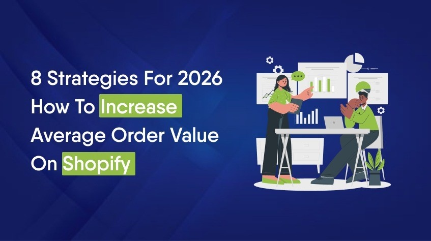 8 strategies to increase Average Order Value on Shopify
