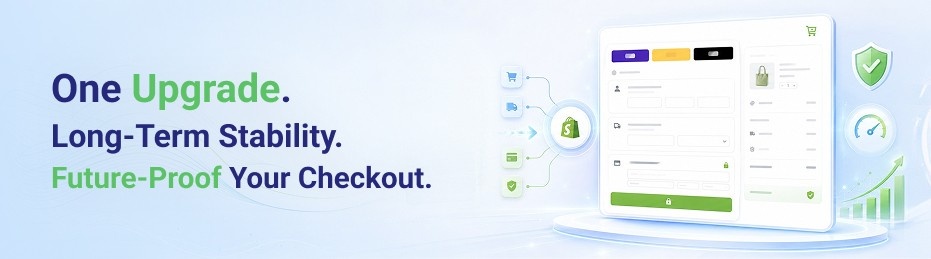 Shopify Checkout Upgrade