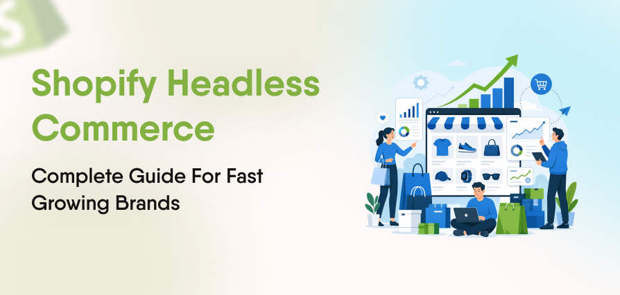 Shopify Headless Commerce Guide