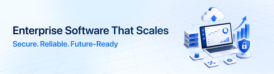 Secure and scalable enterprise software