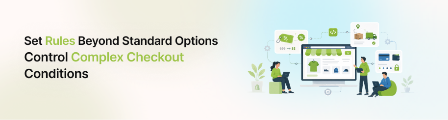 Custom checkout rules for complex conditions